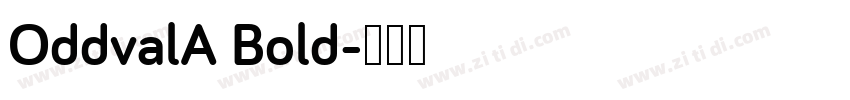 OddvalA Bold字体转换